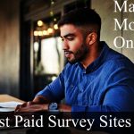 Best Paid Survey Sites for Making Money Online in 2024