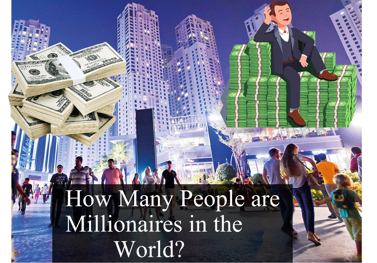 How Many People are Millionaires in the World?